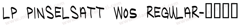 LP PinselSatt W05 Regular字体转换